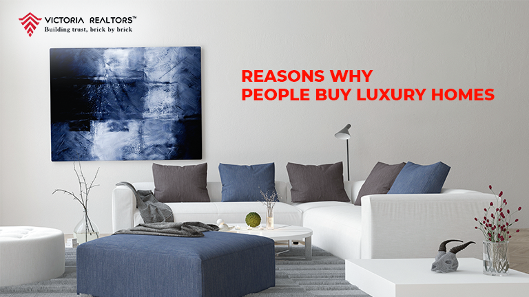 Reasons Why People Buy Luxury Homes