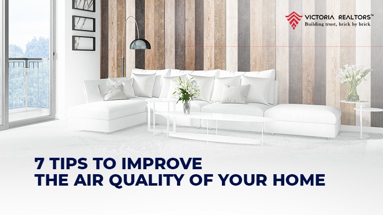 7 Tips to Improve The Air Quality of Your Home