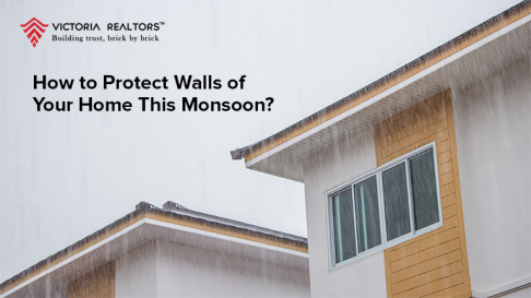 How To Protect Walls Of Your Home This Monsoon? - Victoria